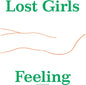 Lost Girls: Feeling - VINYL