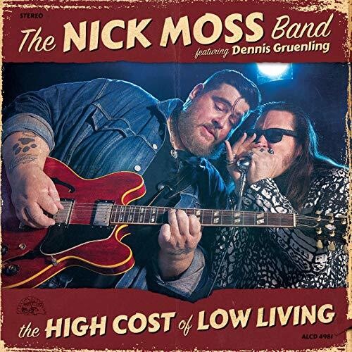 Nick Moss Band: High Cost Of Low Living - CD