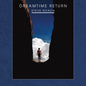 Steve Roach: Dreamtime Return (30th Anniversary High Definition Remastered Edition) - CD