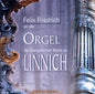 Felix Friedrich / Various: Der Orgel der Evangelischen Kirche zu Linnich - CD