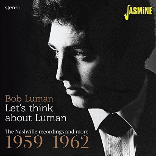 Bob Luman: Lets Think About Luman: Nashville Recordings 59-62 - CD
