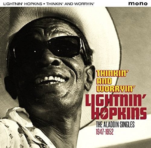 Lightnin Hopkins: Thinkin & Worryin: Aladdin Singles 1947-1952 - CD