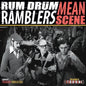 Rum Drum Ramblers: Mean Scene - CD