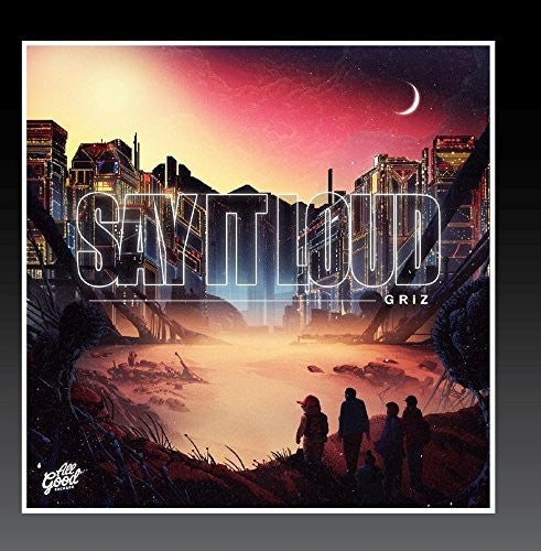 Griz: Say It Loud - CD