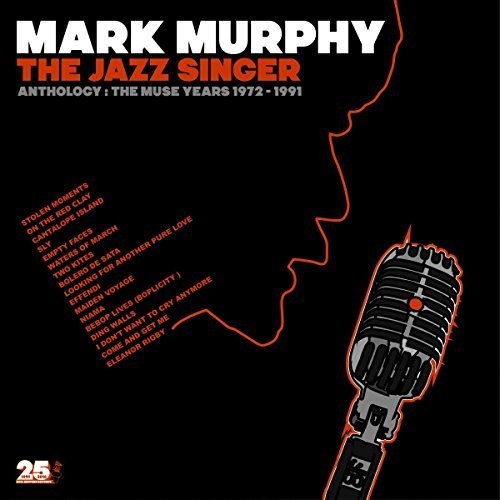 Mark Murphy: Jazz Singer Anthology: Muse Years 1973-1991 - CD