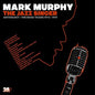 Mark Murphy: Jazz Singer Anthology: Muse Years 1973-1991 - CD