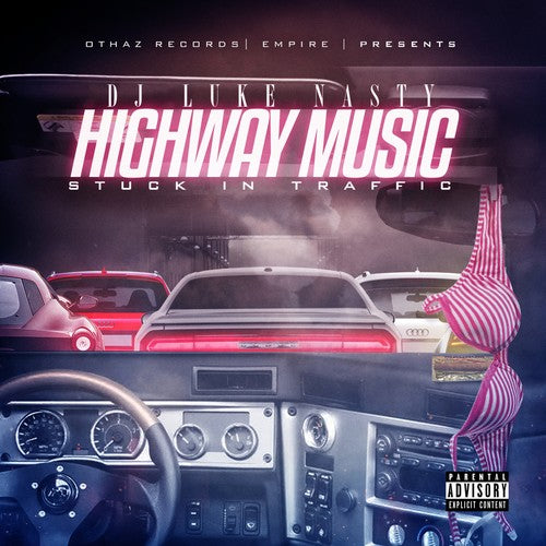 DJ Luke Nasty: Highway Music: Stuck In Traffic - CD