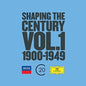 Various Artists: Shaping the Century (1900-1950) 1 - CD