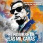 Julio De La Rosa: El Hombre De Las Mil Caras (The Man With the Thousand Faces) (Original Soundtrack) - CD
