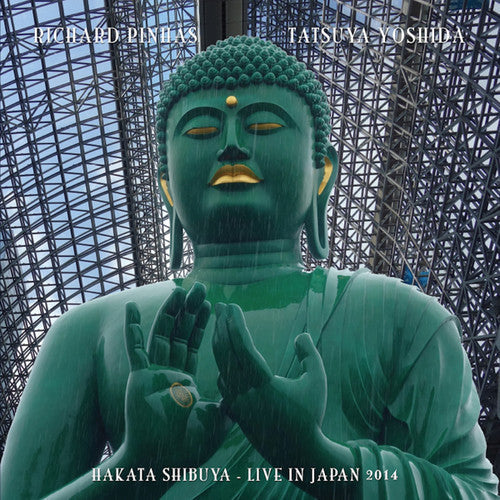 Richard Pinhas: Hakata Shibuya - Live In Japan 2014 - VINYL