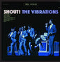 The Vibrations: Shout! - CD