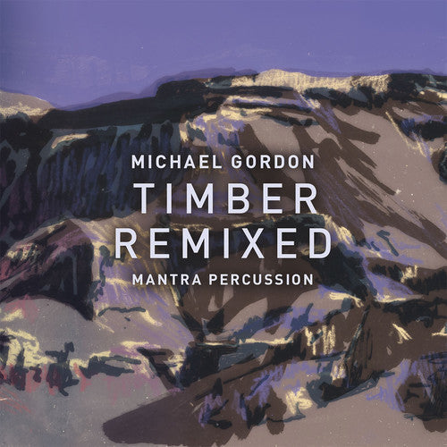 Gordon / Mantra Percussion / Squarepusher: Michael Gordon: Timber Remixed - CD