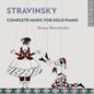 Stravinsky / Shevchenko: Complete Music for Solo Piano - CD