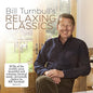 Various Artists: Bill Turnbull's Relaxing Classics / Various - CD