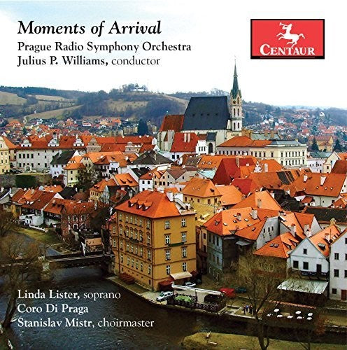 Roussanova / Williams / Prague Radio Symphony: Moments of Arrival - CD