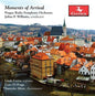 Roussanova / Williams / Prague Radio Symphony: Moments of Arrival - CD