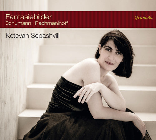 Rachmaninov / Schumann / Sepashvili: Schumann & Rachmaninoff: Fantasiebilder - CD
