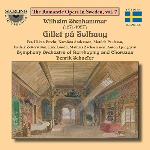 Stenhammar / Precht / Schaefer: The Romantic Opera in Sweden Vol 7 - CD
