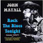 John Mayall: Rock The Blues Tonight - CD