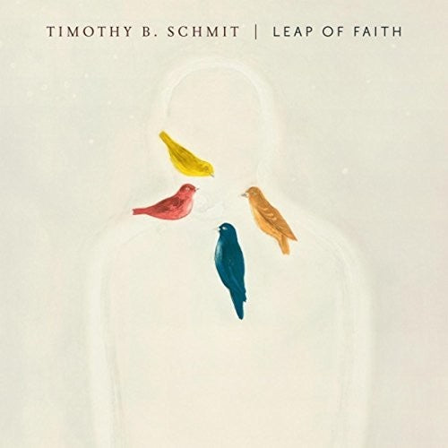Timothy B Schmit: Leap Of Faith - CD