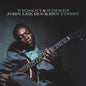 John Lee Hooker: Whiskey & Wimmen: John Lee Hooker's Finest - CD