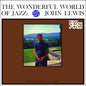 John Lewis: Wonderful World Of Jazz (180 Gram) - VINYL