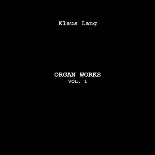 Klaus Lang: Organ Works 1 - VINYL