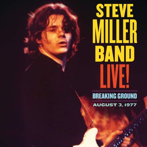 Steve Miller - Live! Breaking Ground August 3, 1977 - VINYL