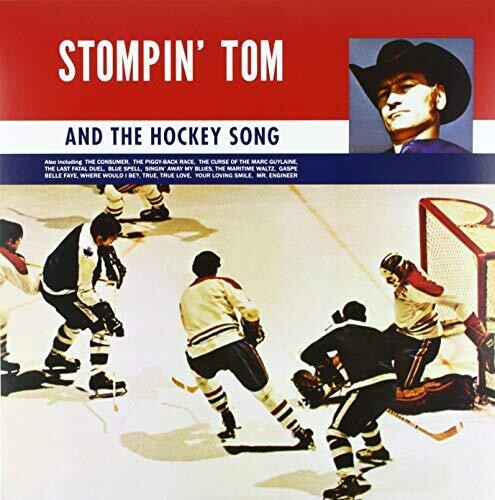 Stompin Tom Connors: Stompin Tom & The Hockey Song - VINYL