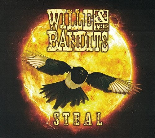 Willie & the Bandits: Steal - CD