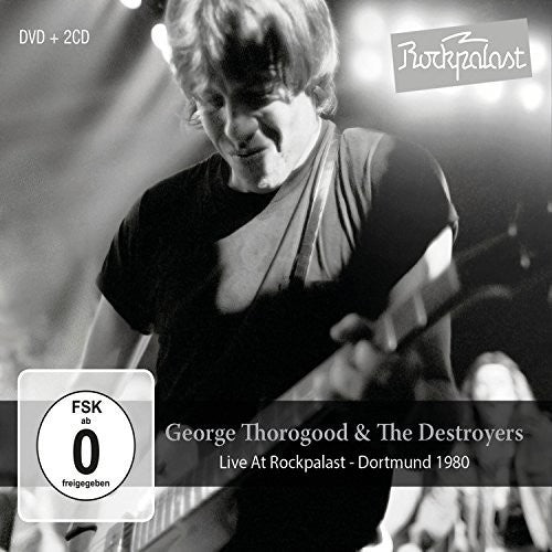 George Thorogood & Destroyers: Live At Rockpalast: Dortmund 1980 - CD