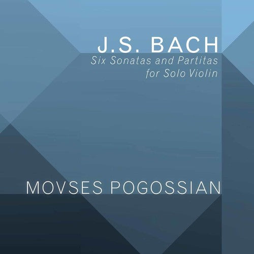 Bach, J.S. / Pogossian: Johann Sebastian Bach: Six Sonatas & Partitas for Solo Violin - CD