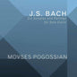 Bach, J.S. / Pogossian: Johann Sebastian Bach: Six Sonatas & Partitas for Solo Violin - CD