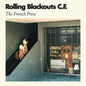 Rolling Blackouts C. F.: The French Press - VINYL