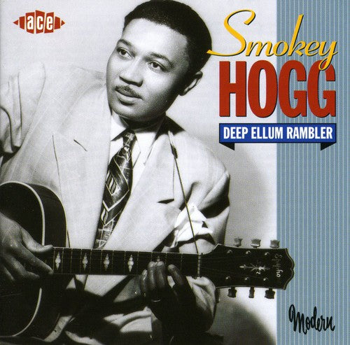 Smokey Hogg: Deep Ellum Rambler - CD