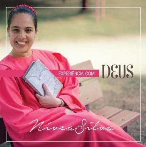 Nivea Silva: Experiencia Com Deus - CD