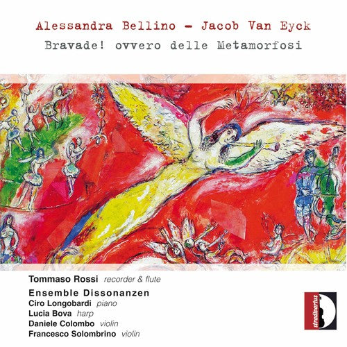 Bellino / Eyck / Rossi / Longobardi / Colombo: Alessandra Bellino & Jacob Van Eyck: Bravade ovvero delle Metamorfosi - CD