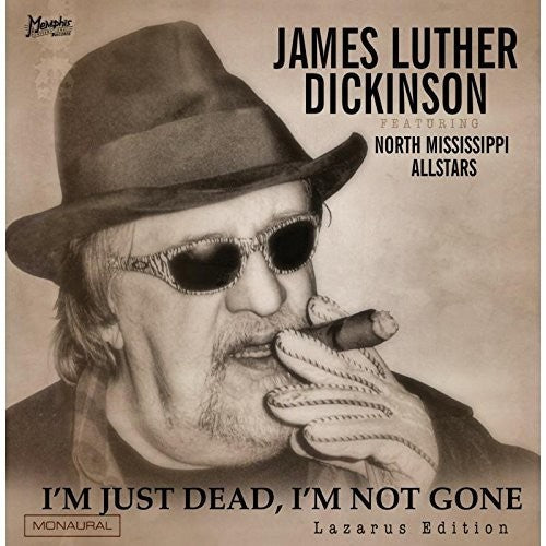 James Luther Feat. North Mississippi Dickinson: I'M Just Dead, I'M Not Gone: Lazarus Edition - CD