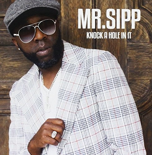 Mr Sipp: Knock A Hole In It - CD
