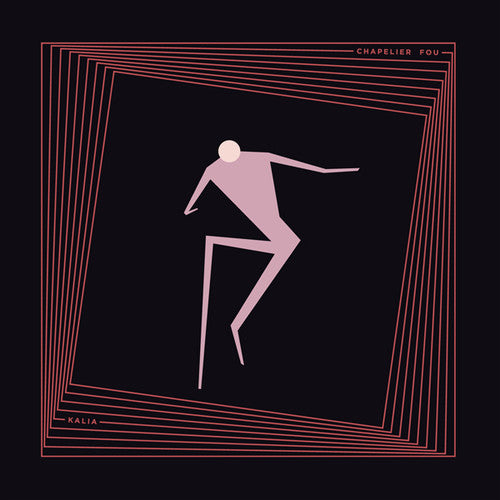 Chapelier Fou: Kalia - VINYL