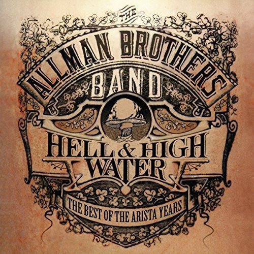 The Allman Brothers Band: Hell & High Water: Best Of The Arista Years - CD