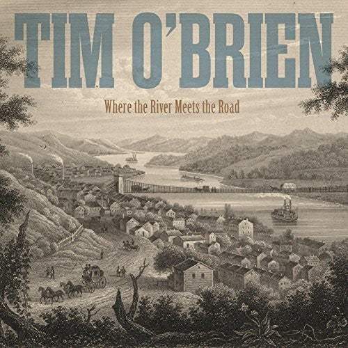 Tim O'Brien: Where The River Meets The Road - CD