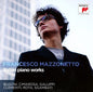 Francesco Mazzonetto: Italian Piano Works - CD