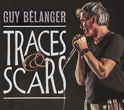 Guy Belanger: Traces & Scars - CD