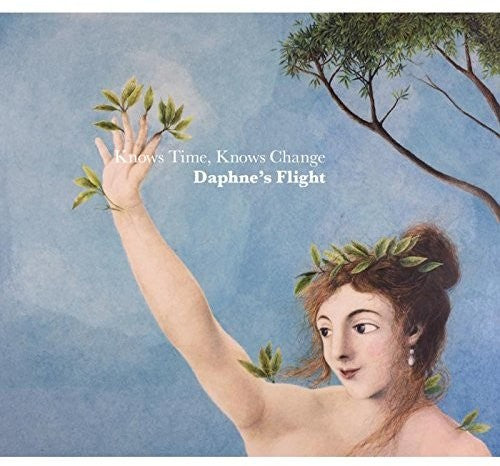 Daphne's Flight: Knows Time Knows Change - CD