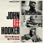John Lee Hooker: Gotta Boogie Gotta Sing - CD