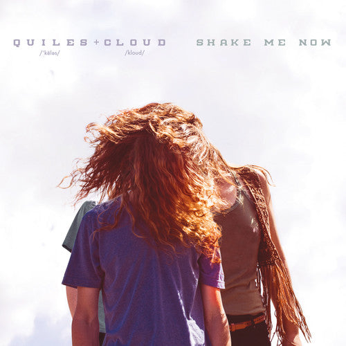 Quiles & Cloud: Shake Me Now - CD