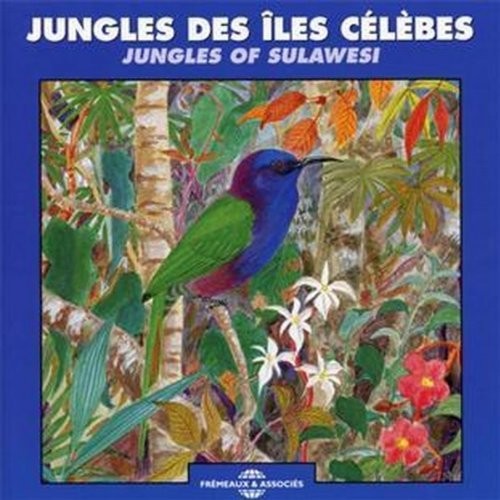 The Sounds Of Nature: Jungles of Sulawesi - CD