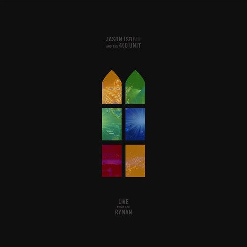 Jason Isbell and the 400 Unit: Live From The Ryman - CD