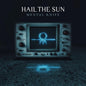 Hail The Sun: Mental Knife - VINYL
